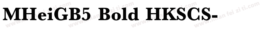MHeiGB5 Bold HKSCS字体转换